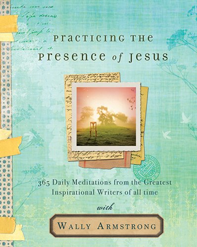 Devotional Practicing the Presence of Jesus