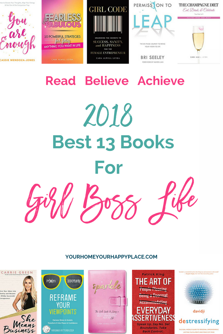 2018 Best 13 Books for Girl Boss Life https://www.yourhomeyourhappyplace.com